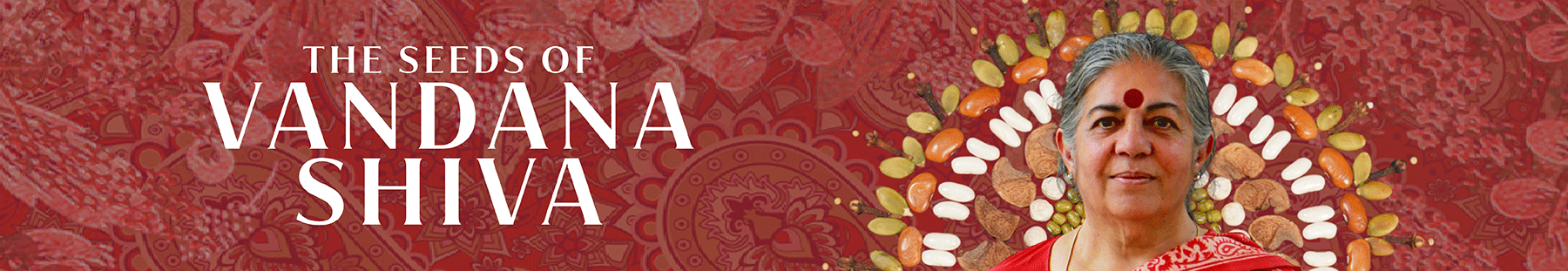 Banner for The Seeds of Vandana Shiva