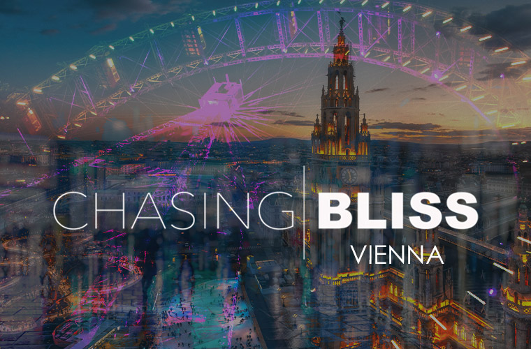 Chasing Bliss Vienna