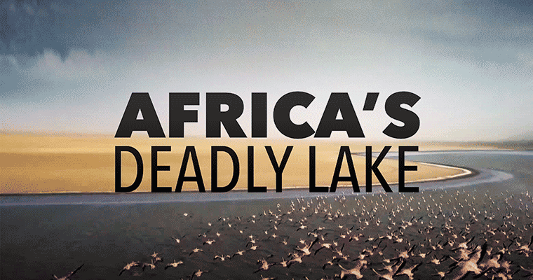 Africa's Deadly Lake