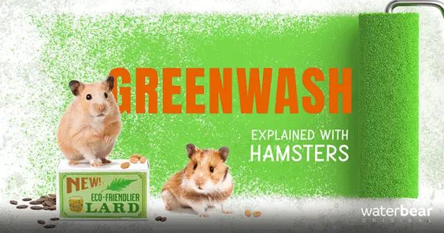 Greenwash, Explained with Hamsters