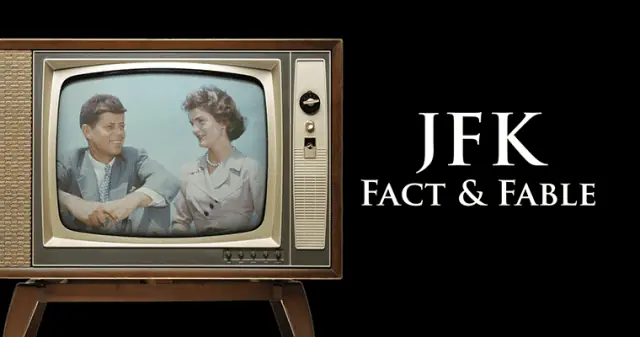 JFK: Fact & Fable