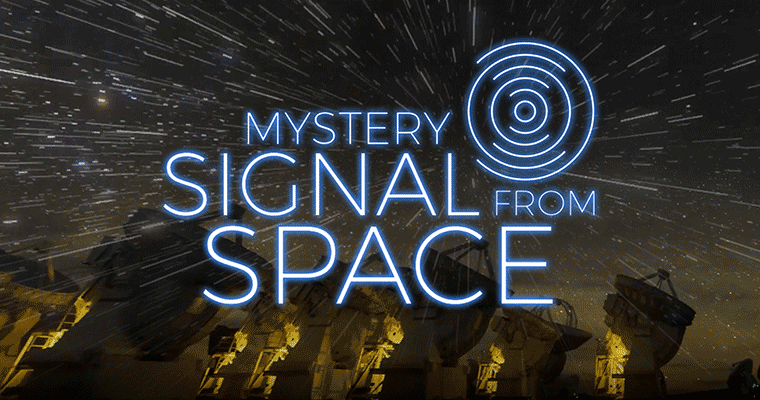 Mystery Signal From Space