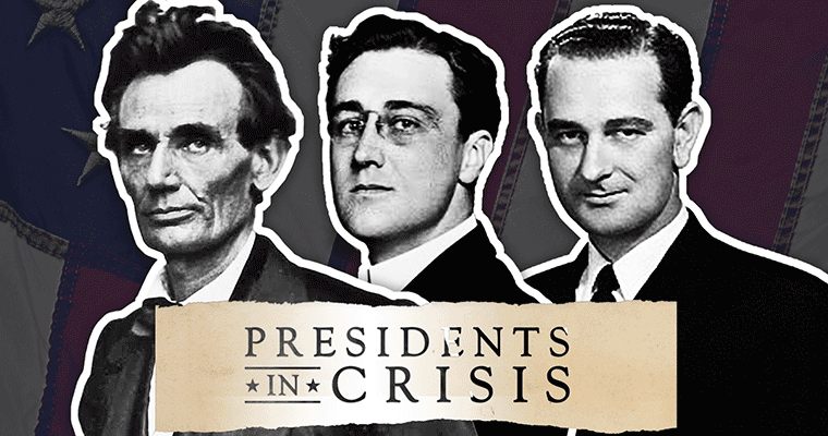 Presidents in Crisis