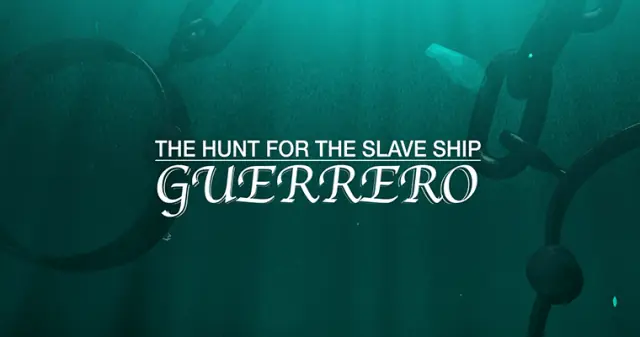 The Hunt for the Slave Ship Guerrero