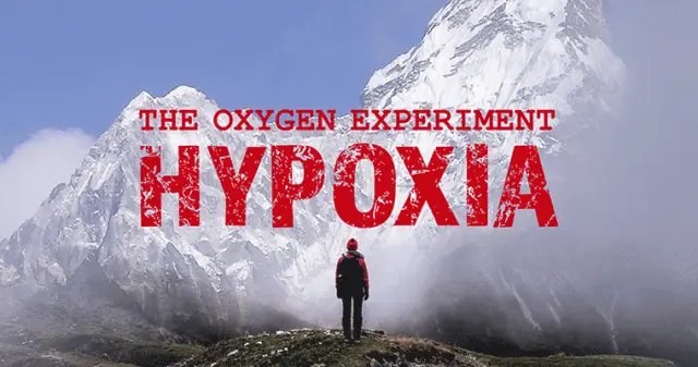 The Oxygen Experiment: Hypoxia