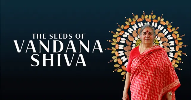 The Seeds of Vandana Shiva