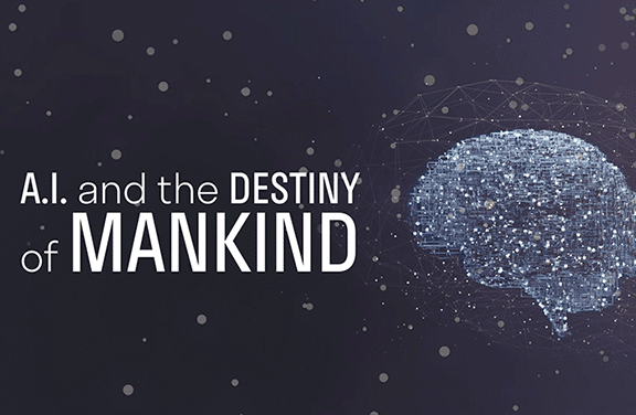 A.I. & the Destiny of Mankind