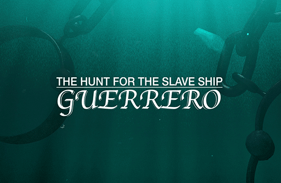 Image for The Hunt for the Slave Ship Guerrero
