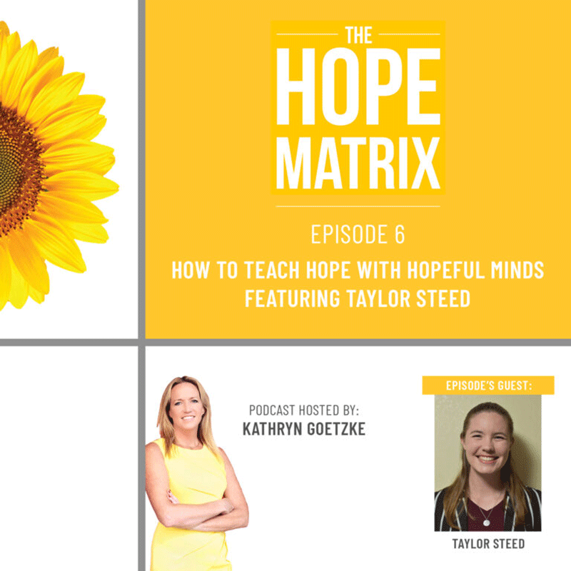 How to Teach Hope with Hopeful Minds, featuring Taylor Steeds