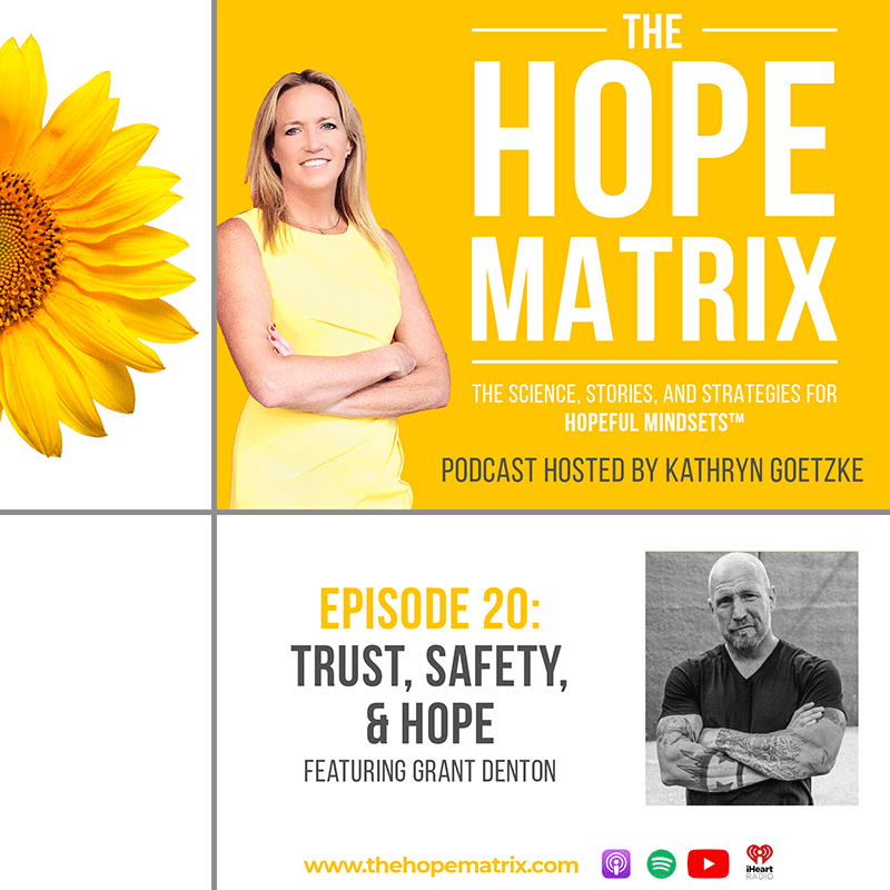 Trust, Safety, and Hope, featuring Grant Denton