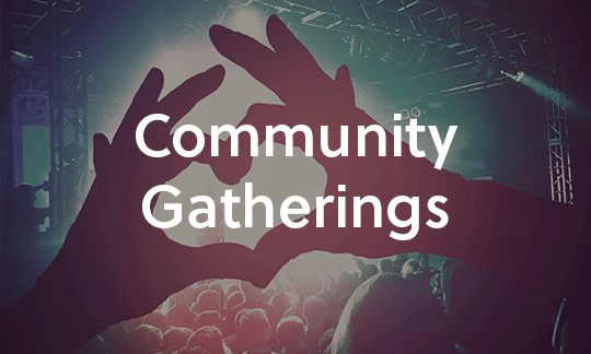 Community Gatherings