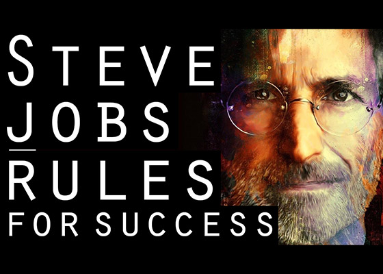 Steve Jobs Rules for Success
