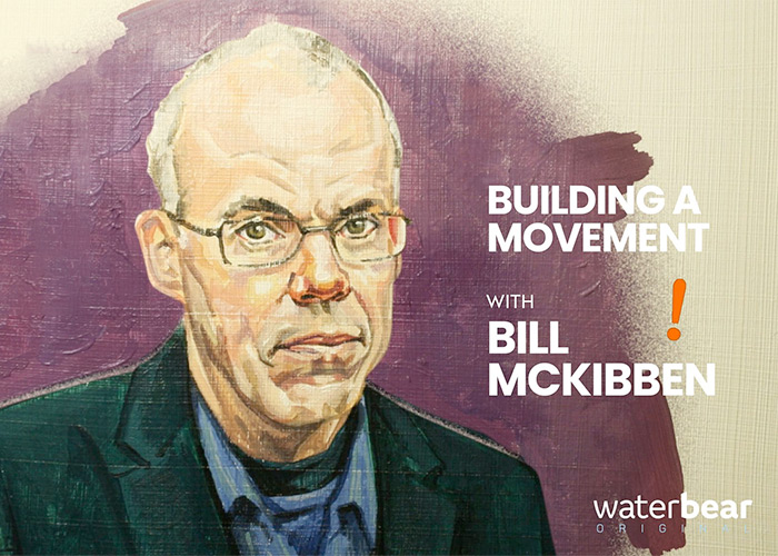 Building a Movement with Bill McKibben