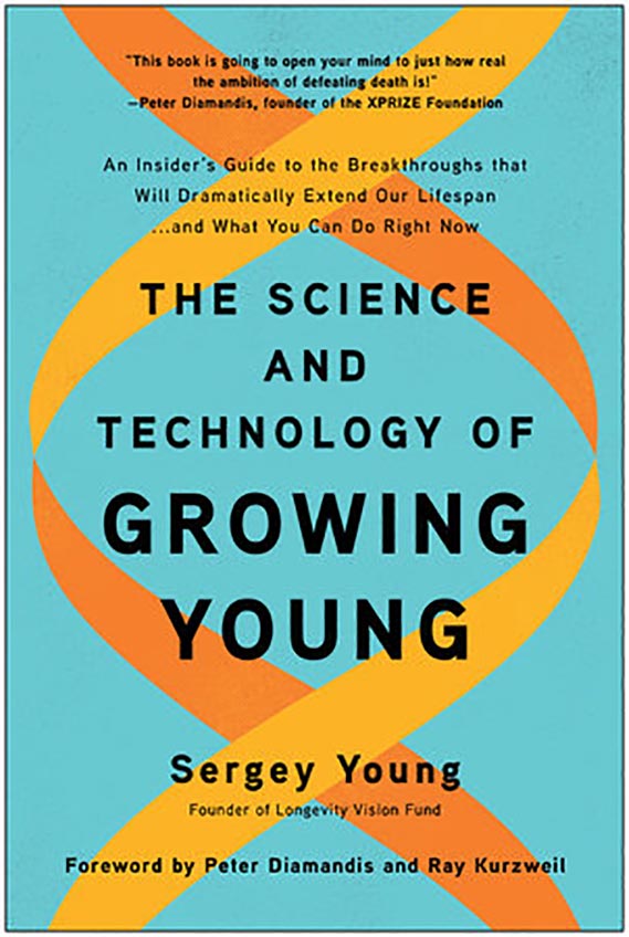 Cover for The Science and Technology of Growing Young